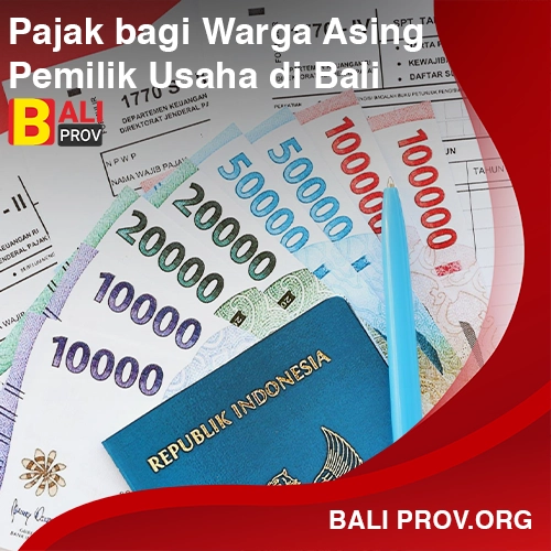 Sosialisasi Pajak bagi Warga Asing Pemilik Usaha di Bali