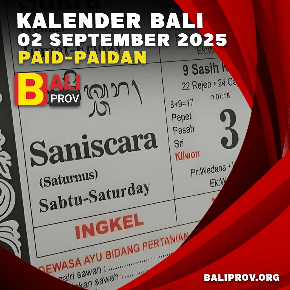 Kalender Bali 2 Sept 2025: Paid-Paidan & Panduan “Ala Ayuning Dewasa”