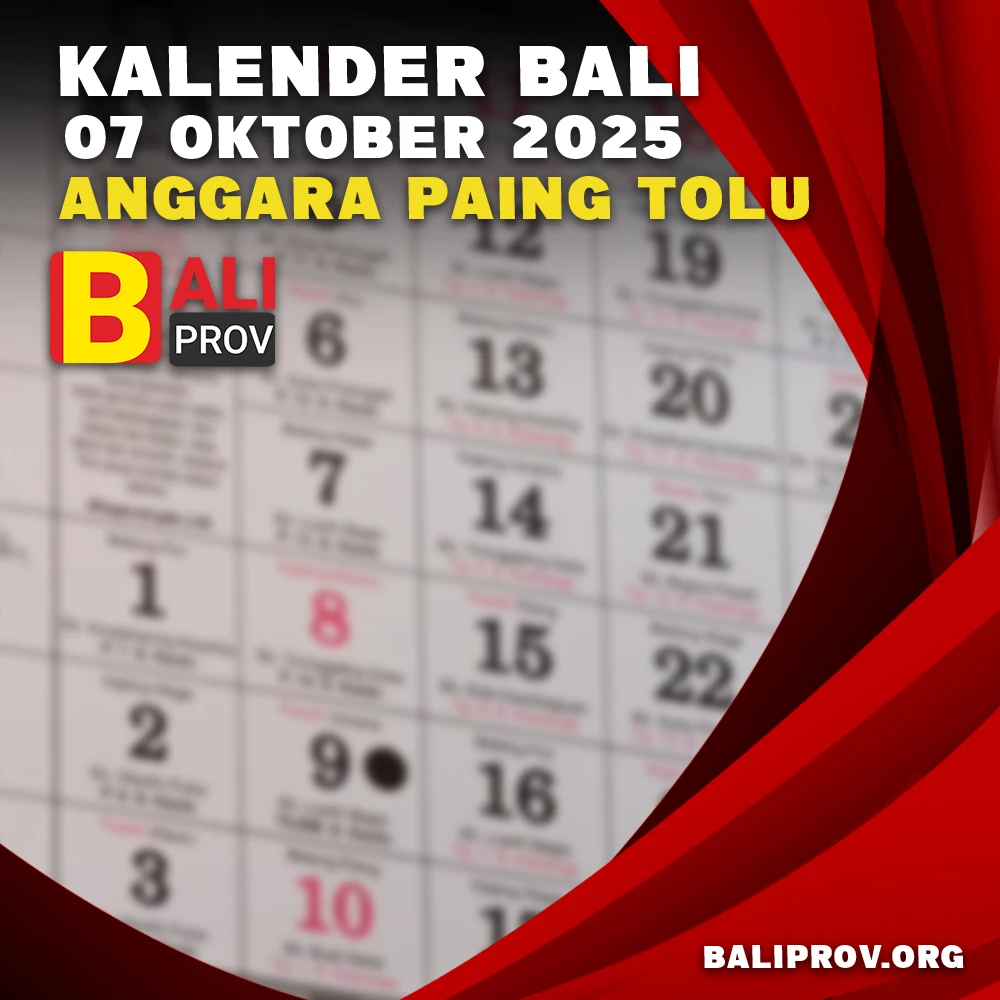 Kalender Bali Hari Ini 7 Oktober 2025